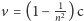  1 v = (1− n2)c 