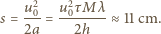  u20- u20τM--- λ s = 2a = 2h ≈ 11 cm. 