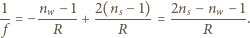 1 nw −1 2(ns− 1) 2ns− nw − 1 --= − ------+ ---------= -----------. f R R R 