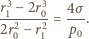 r3− 2r3 4σ -12---02= ---. 2r0− r1 p0 