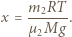  m2RT g x = µ-M---. 2 