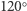  ○ 120