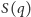 S(q) 
