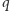 |q 