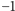 |−1 