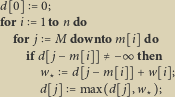  d 0 0; fori 1tondo downtomido for j M ifd j m w d j max d j ,w 