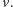 v.