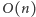 | O(n) 