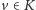 v ∈K