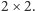 |2× 2.