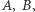 |A, B, 