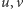 u, v 