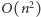 |O(n2) 