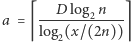 log2na = ⌈--D---------⌉ log2(x/(2n)) 