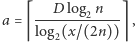 log2n D a =⌈ log-(x/(2n))-⌉ , 2