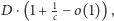 ⋅(1+1−o(1)), D c