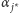 α j