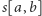 s[a,b] 