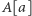 A[a] 