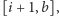 [i + 1,b], 