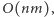 |O(nm), 