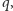 |q, 