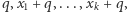 |q,x + q,...,x + q, 1 k 