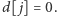 d[ j] = 0. 