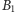 |B1 