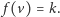  f(v) = k.
