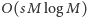 logM) O(sM 
