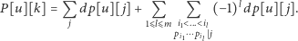 P[u][k] = Q dp[u][ j] + Q Q (−1)ldp[u][ j]. j 1DlDm i1@...@il pi1⋯pilS j 