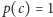 p(c) = 1 