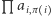 |L ai,π i 