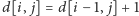 d[i, j] = d[i− 1, j] +1 
