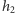 h2 