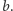 b.
