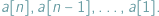 |a[n];a[n −1]; :::;a[1]: 