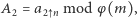 |A2 = a2 n mod φ(m), 