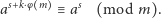 as+k⋅φ mas≡ (mod m). 