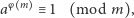  φ m a 1 ≡ (mod m), 