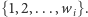 |{1,2,...,wi}. 