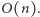 O(n). 