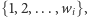 {1,2,...,w }, i 