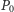 P0 