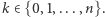 | k ∈ {0,1,...,n}. 