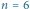 n 6 