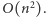|O(n2).