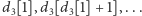 |d [1],d [d [1]+ 1],... 3 3 3
