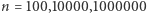 |n = 100,10000,1000000 
